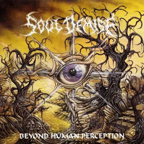 Soul Demise : Beyond Human Perception Soul Demise : Beyond Human Perception